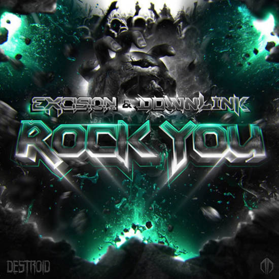 Excision & Download 'Rock You' 