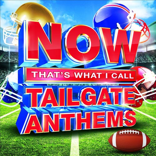Now That's What I Call Tailgate Anthems