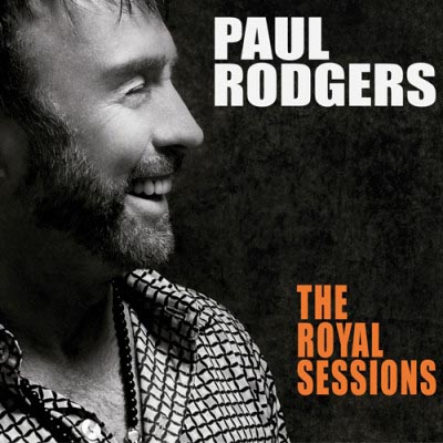 Paul Rodgers The Royal Sessions