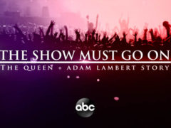 The Show Must Go On - The Queen + Adam Lambert Story