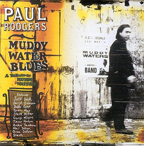 Paul Rodgers Tribute To Muddy Waters