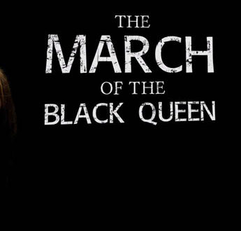 March of the Black Queen