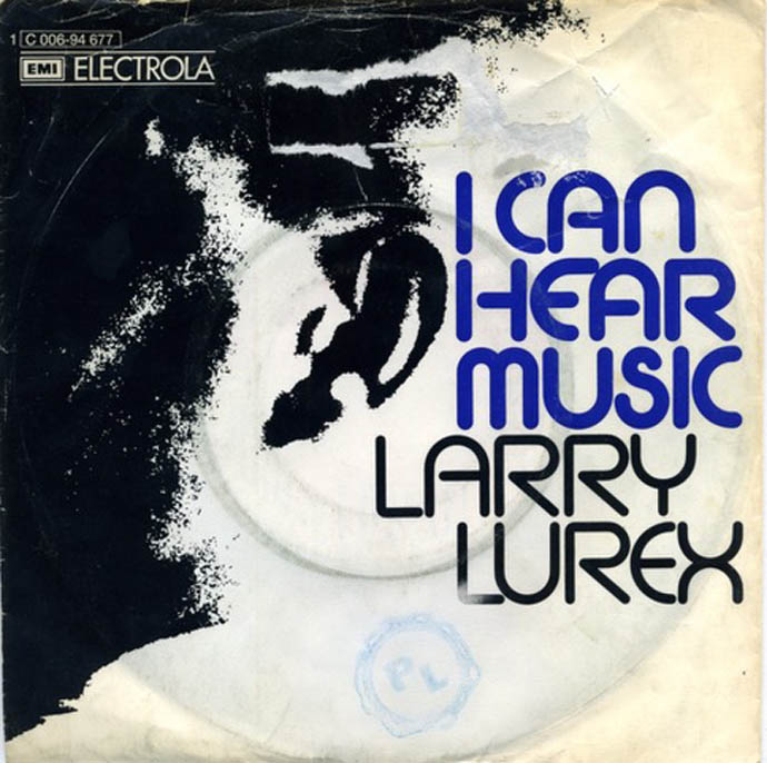 ''I Can Hear Music' - Larry Lurex