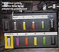 The colour-coded switches help Brian around his pedalboard