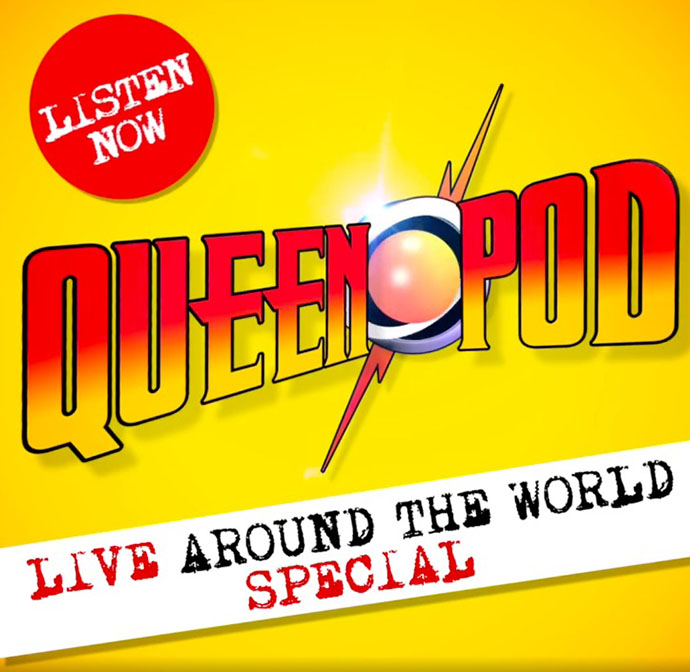 QueenPod - Live Around The World