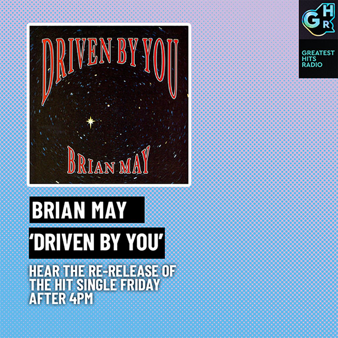 Brian May 'Driven By You' Greatest Hits Radio
