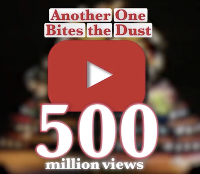 Another One Bites the Dust 500M plays