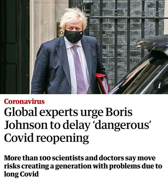 Global experts urge boris Johnson to delay 'dangerous' Covid reopening