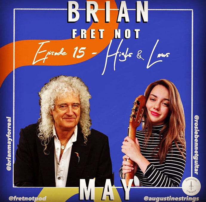 Brian May - Fret Not Podcast